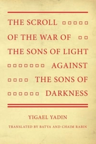 Cover for Yigael Yadin · The Scroll of the War of the Sons of Light Against the Sons of Darkness (Paperback Bog) (2020)