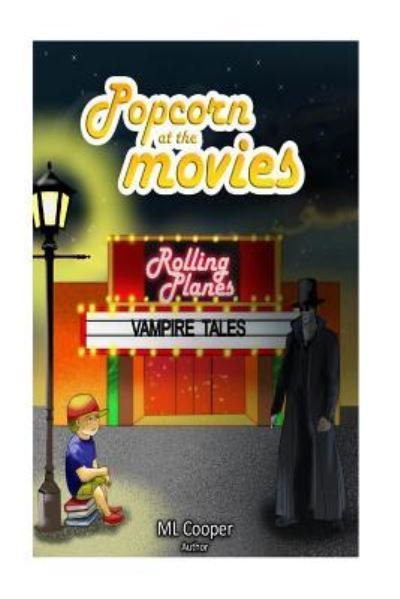 Cover for M L Cooper · Popcorn at the Movies (Paperback Book) (2016)