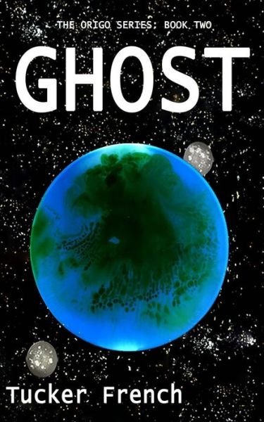 Cover for Tucker French · Ghost (Paperback Bog) (2016)