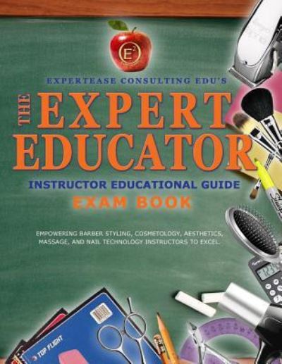 Cover for Ciara Gordon · The Expert Educator Exam Book (Paperback Book) (2016)