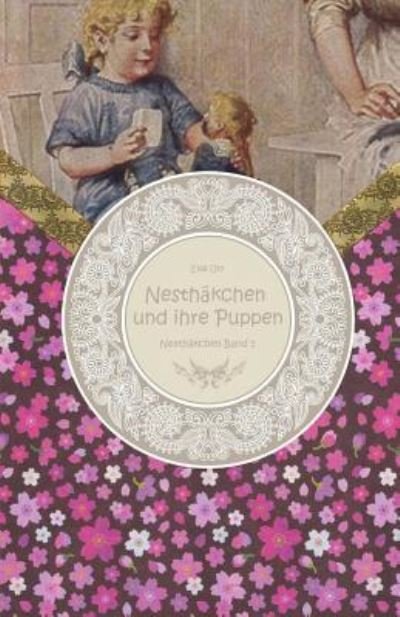 Cover for Else Ury · Nesth kchen Und Ihre Puppen - Gro druck (Paperback Book) (2016)