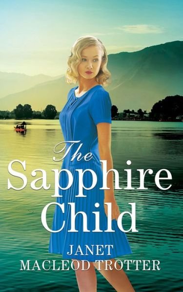 Cover for Janet MacLeod Trotter · The Sapphire Child - The Raj Hotel (Paperback Book) (2020)
