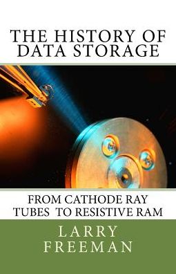 Cover for Larry Freeman · The History of Data Storage (Paperback Book) (2017)