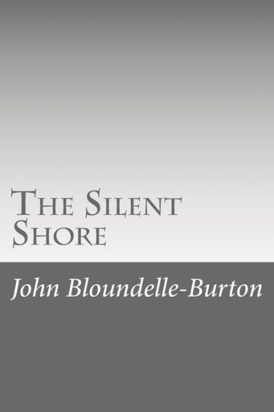 Cover for John Bloundelle-Burton · The Silent Shore (Paperback Book) (2017)