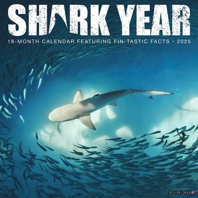 Shark Year 2025 12 X 12 Wall Calendar - Willow Creek Press - Merchandise - Willow Creek Press Calendars - 9781549246609 - September 10, 2024