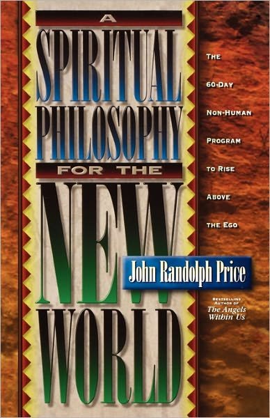 Cover for John Randolph Price · Spiritual Philosophy for the New World (Taschenbuch) (2011)