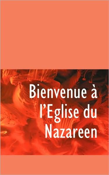 Cover for Neville Bartle · Bienvenue a l'Eglise Du Nazareen (Paperback Book) (2007)