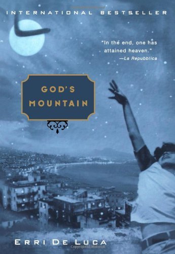 God's Mountain - Erri De Luca - Książki - Penguin Putnam Inc - 9781573229609 - 3 grudnia 2002