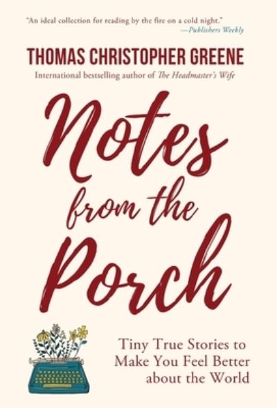 Cover for Thomas Christopher Greene · Notes from the Porch (Buch) (2024)