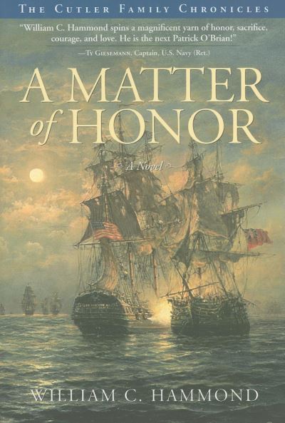 A Matter of Honor - William C. Hammond - Books - Cumberland House Publishing,US - 9781581826609 - November 1, 2008