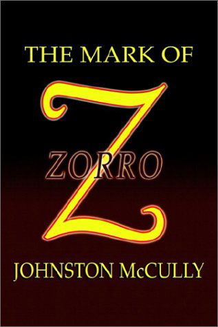 Cover for Johnston D. Mcculley · The Mark of Zorro (Hardcover Book) (2003)