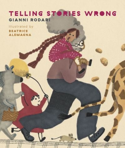 Cover for Gianni Rodari · Telling Stories Wrong (Hardcover Book) (2022)