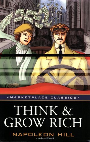 Cover for Napoleon Hill · Think and Grow Rich, Original 1937 Classic Edition (Marketplace Classics) (Pocketbok) (2007)