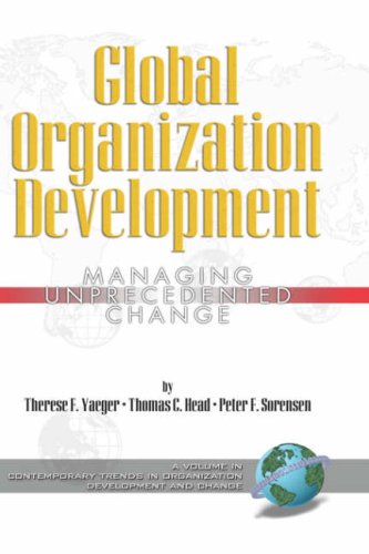 Global Organization Development: Managing Unprecedented Change (Hc) (Contemporary Trends in Organization Development and Change) - Peter Peter Sorensen - Books - Information Age Publishing - 9781593115609 - July 24, 2006
