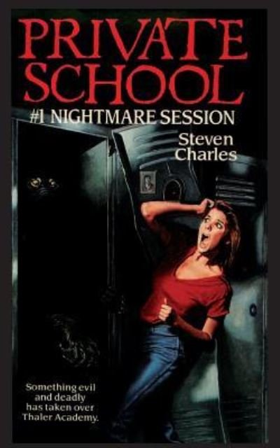 Cover for Steven Charles · Private School #1, Nightmare Session - Private School (Paperback Book) (2018)