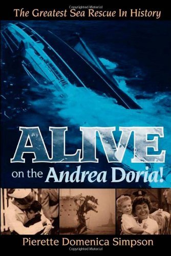 Cover for Pierette Domenica Simpson · Alive on the Andrea Doria!: The Greatest Sea Rescue in History (Pocketbok) [First Stated edition] (2008)