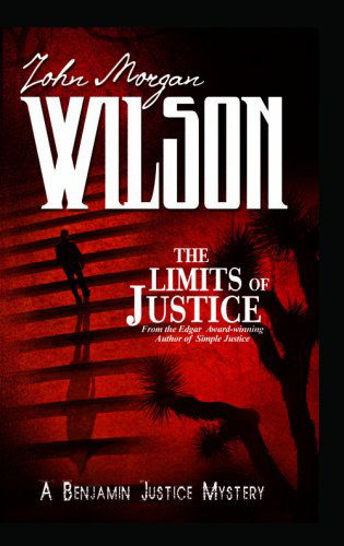 Cover for John Morgan Wilson · Limits of Justice (Benjamin Justice Mysteries) (Paperback Book) [Reprint edition] (2008)