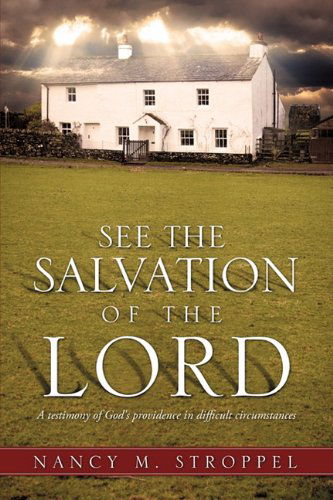 Cover for Nancy M. Stroppel · See the Salvation of the Lord (Paperback Book) (2011)