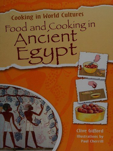 Cover for Clive Gifford · Food and cooking in ancient Egypt (Bog) (2010)