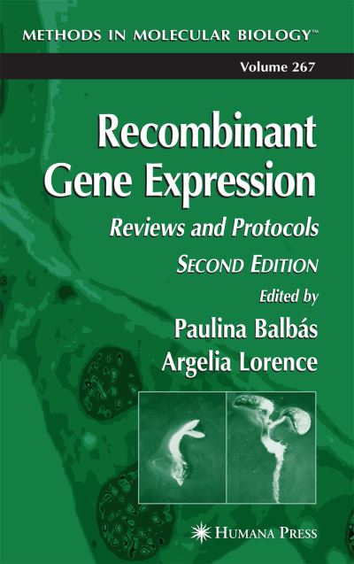 Cover for Paulina Balbas · Recombinant Gene Expression: Reviews and Protocols - Methods in Molecular Biology (Paperback Book) [Softcover reprint of hardcover 2nd ed. 2004 edition] (2010)