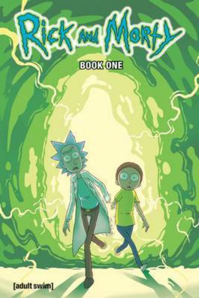 Cover for Zac Gorman · Rick and Morty Book One: Deluxe Edition (Hardcover Book) (2016)