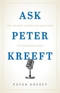 Ask Peter Kreeft - Peter Kreeft - Książki - Sophia Institute Press - 9781622828609 - 8 sierpnia 2019