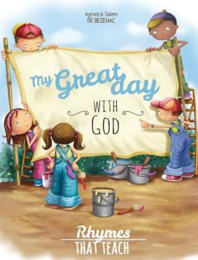 Cover for Agnes de Bezenac · My Great Day with God: Rhymes That Teach (Book) (2016)