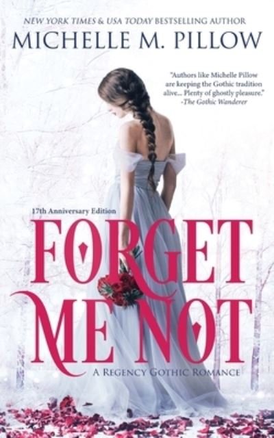 Forget Me Not - Michelle M Pillow - Książki - Raven Books LLC - 9781625012609 - 2 listopada 2020