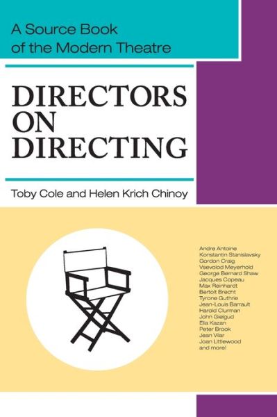 Directors on Directing: a Source Book of the Modern Theatre - Helen Krich Chinoy - Kirjat - Allegro Editions - 9781626549609 - maanantai 22. heinäkuuta 2013