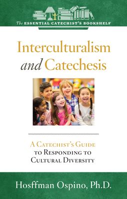 Cover for Hosffman Ospino · Interculturalism and Catechesis (Paperback Book) (2017)