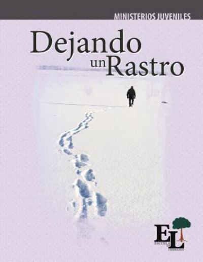 Cover for Milton Gay · Dejando un Rastro (Taschenbuch) (2019)