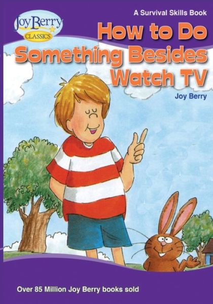 Cover for Joy Berry · How to Do Something Besides Watch TV (Book) (2020)