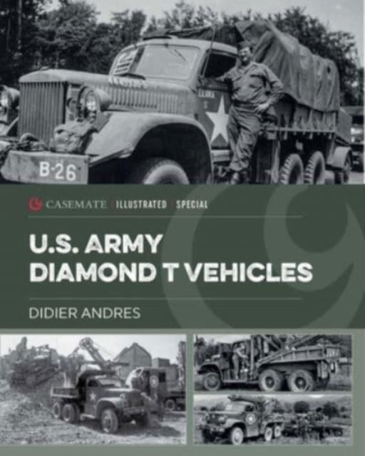 Cover for Didier Andres · U.S. Army Diamond T Vehicles in World War II (Hardcover Book) (2022)