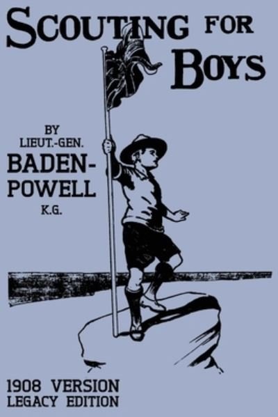 Cover for Robert Baden-Powell · Scouting For Boys 1908 Version (Taschenbuch) (2020)