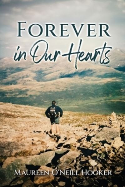 Cover for Maureen O'Neill Hooker · Forever in Our Hearts (Book) (2023)