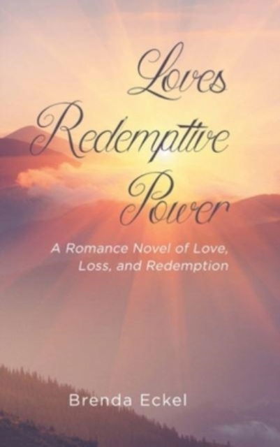 Cover for Brenda Eckel · Loves Redemptive Power (Hardcover Book) (2021)