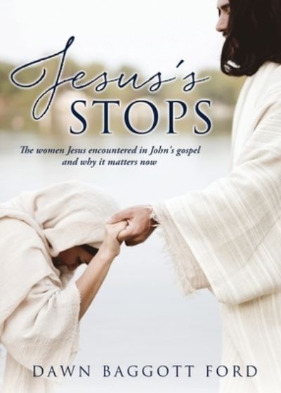 Cover for Dawn Baggott Ford · Jesus's Stops (Paperback Book) (2021)