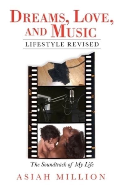 Cover for Asiah Million · Dreams, Love, and Music Lifestyle Revised (Pocketbok) (2020)