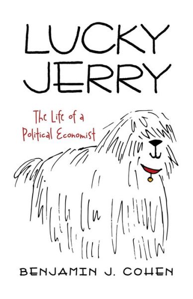 Cover for Benjamin J Cohen · Lucky Jerry: The Life of a Political Economist (Paperback Book) (2021)