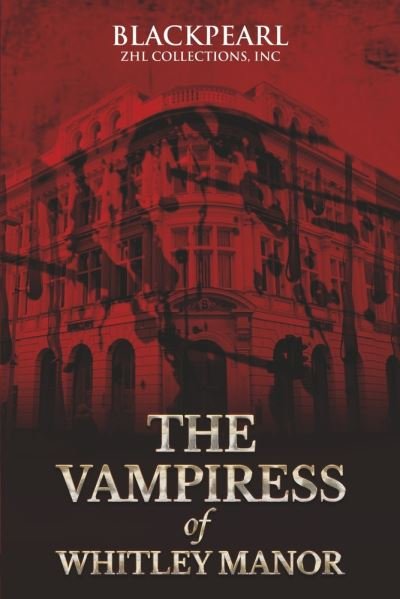 Cover for Black Pearl · Vampiress of Whitley Manor (Bog) (2023)