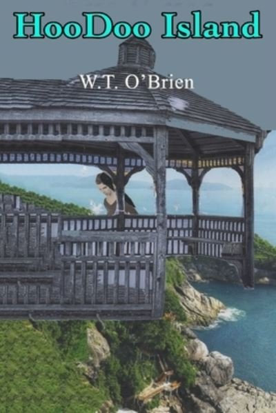 Cover for W T O'Brien · Hoo Doo Island (Paperback Book) (2019)