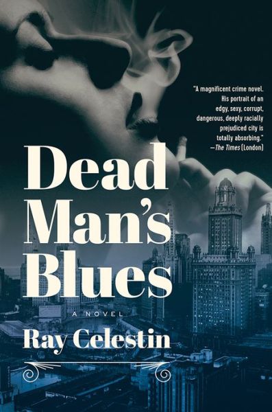 Cover for Ray Celestin · Dead Man's Blues: A Novel (Hardcover Book) (2017)