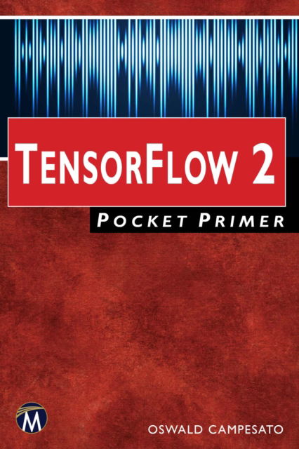 Cover for Oswald Campesato · TensorFlow 2 Pocket Primer - Pocket Primer (Paperback Book) (2019)