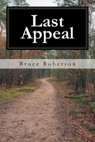 Cover for Bruce Roberson · Last Appeal (Pocketbok) (2019)