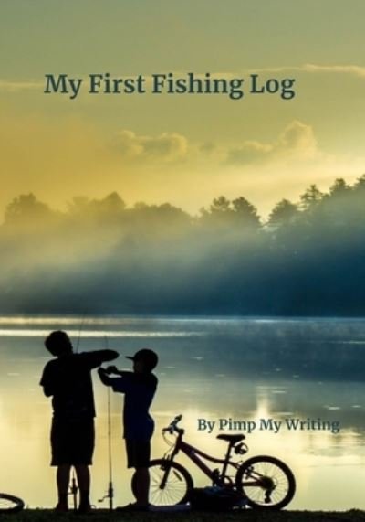 Cover for Pimp My Writing · My First Fishing Log (Paperback Bog) (2019)