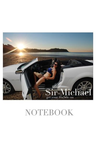 Cover for Sir Michael Huhn · $ir Michael sexy vixen get your hustle on blank page notebook (Paperback Book) (2020)