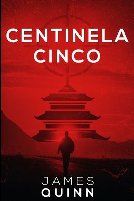 Cover for James Quinn · Centinela Cinco (Paperback Book) (2021)