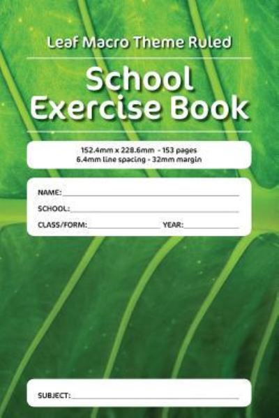 Cover for Luap Nottocs · Leaf Macro Theme Ruled School Exercise Book (Paperback Book) (2018)