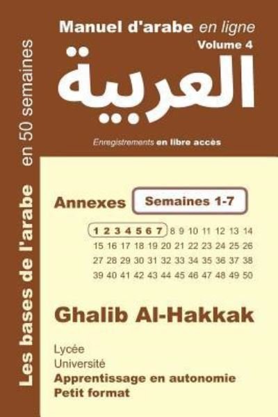 Cover for Ghalib Al-Hakkak · Manuel d'arabe en ligne - Annexes semaines 1-7 (Pocketbok) (2018)
