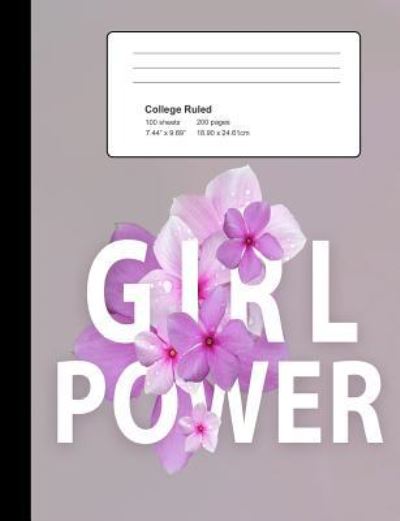 Cover for Cricket Creek Creatives · Girl Power Composition Notebook College Ruled (Paperback Book) (2018)